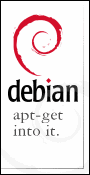 Debian GNU/Linux Banner: Debian - apt-get into it.
